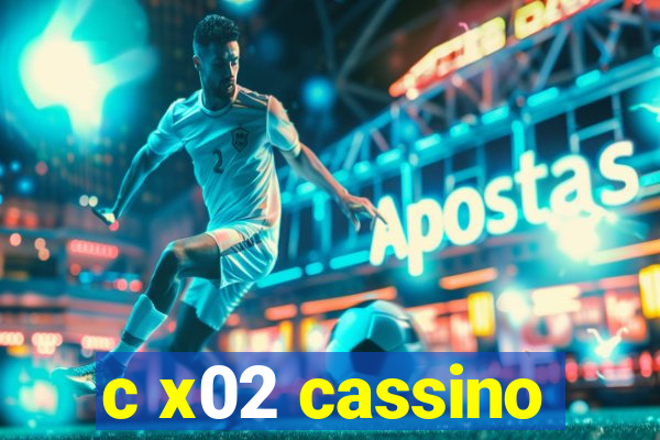 c x02 cassino